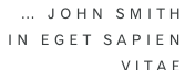 … John Smith In eget sapien  vitae